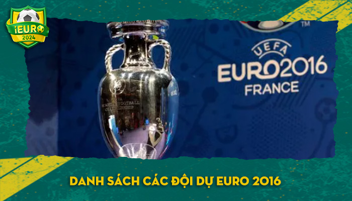 danh sách các đội dự euro 2016